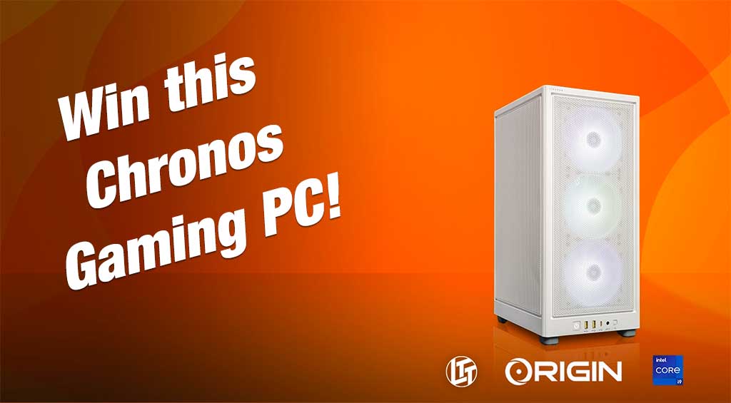 Win an Origin PC Chronos Gaming PC! 1 Win this Chronos Gaming PC!