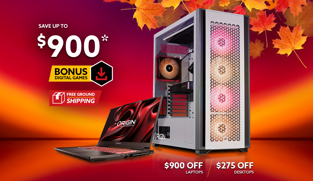 Save up to $900, Free US Ground Shipping, Bonus Digital Games, $900 off laptops, $275 off desktops